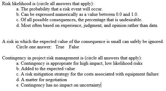 Risk likelihood is (circle all answers that