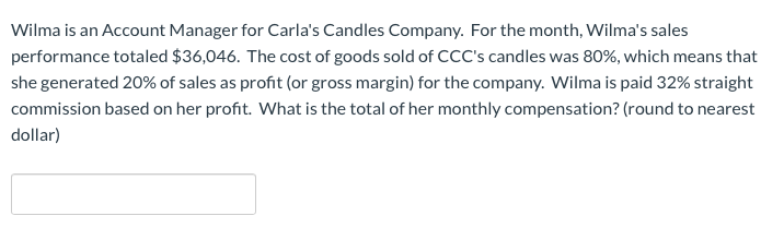 Please help me!! Wilma is an Account Manager for