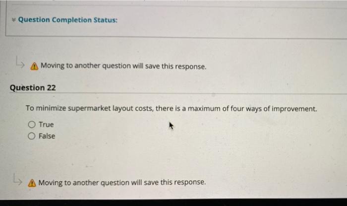 Question Completion Status: A Moving to another