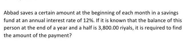 Abbad saves a certain amount at the beginning of