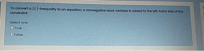 operation research To convert a (s)-Inequality to