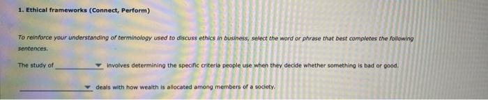 1. Ethical frameworks (Connect, Perform) To