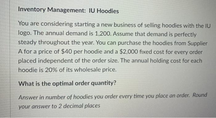 Inventory Management: IU Hoodies You are