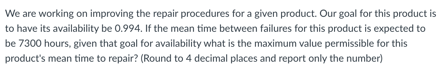 We are working on improving the repair procedures