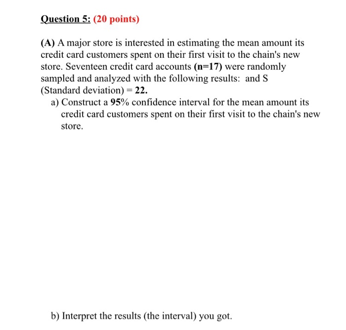 Question 5: (20 points) (A) A major store is