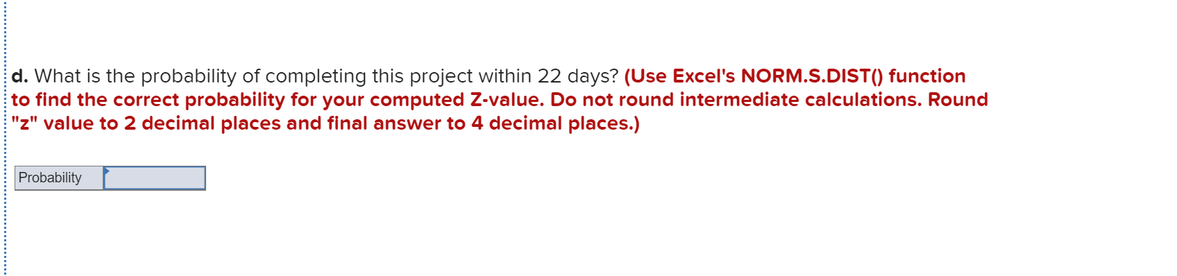 The following represents a project that should be