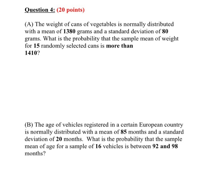 Question 4: (20 points) (A) The weight of cans of