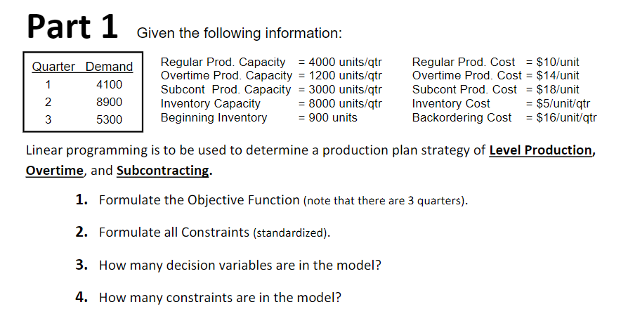 Part 1 Given the following information: Linear