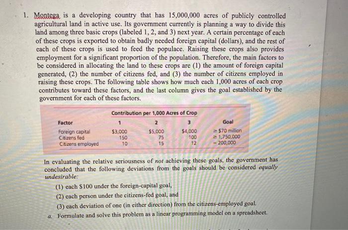 1. Montega is a developing country that has