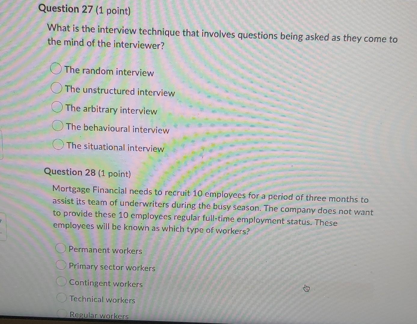 Question 27 (1 point) What is the interview