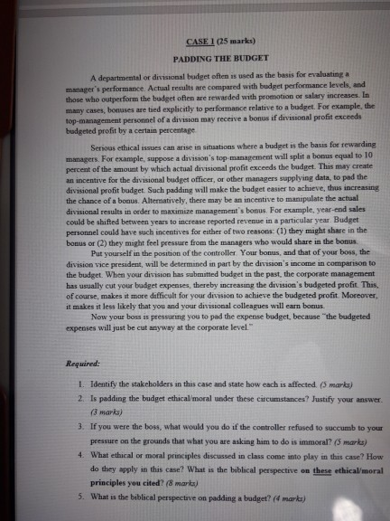 CASE 1 (25 marks) PADDING THE BUDGET A