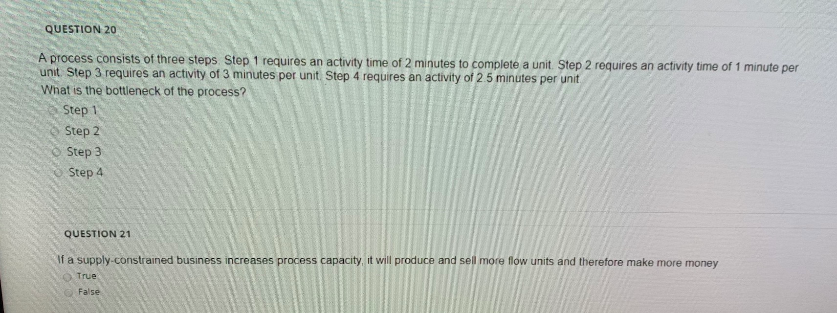 QUESTION 20 A process consists of three steps