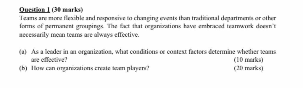 Question 1 (30 marks) Teams are more flexible and