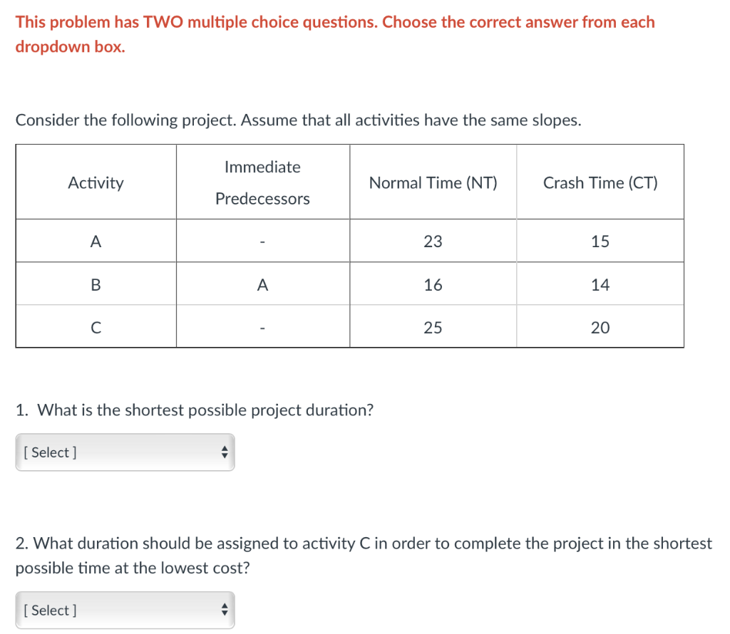 This problem has TWO multiple choice questions.