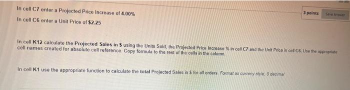 In cell C7 enter a Projected Price Increase of