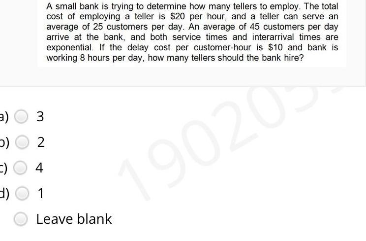 HELP PLEASE time is limited A small bank is