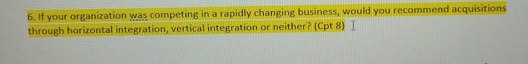 6. If your organization was competing in a