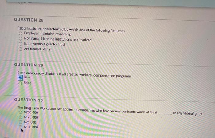 QUESTION 28 Rabbi trusts are characterized by