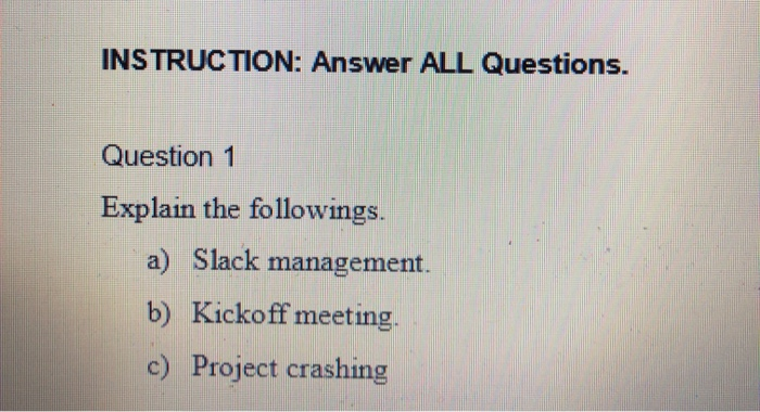 welding management INSTRUCTION: Answer ALL