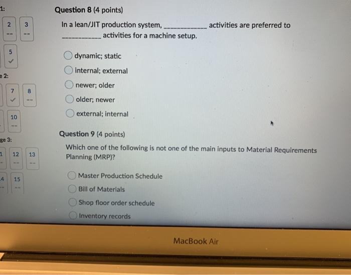 1: 2 2 Question 8 (4 points) In a lean/JIT
