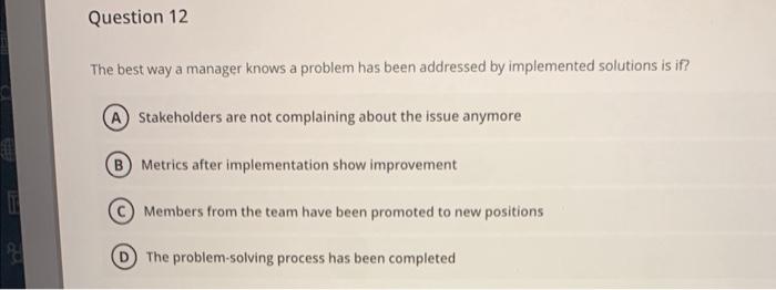 The best way a manager knows a problem has been