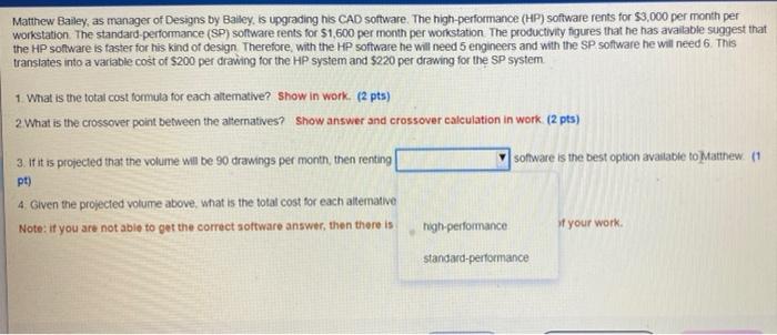 please show work ! no excel Matthew Bailey, as