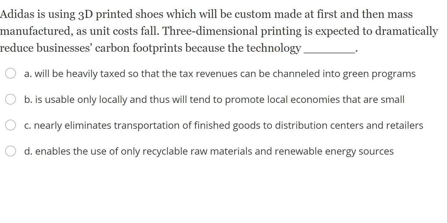 Adidas is using 3D printed shoes which will be