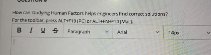 How can studying Human Factors helps engineers