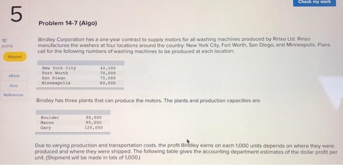 Check my work 5 Problem 14-7 (Algo) 10 points