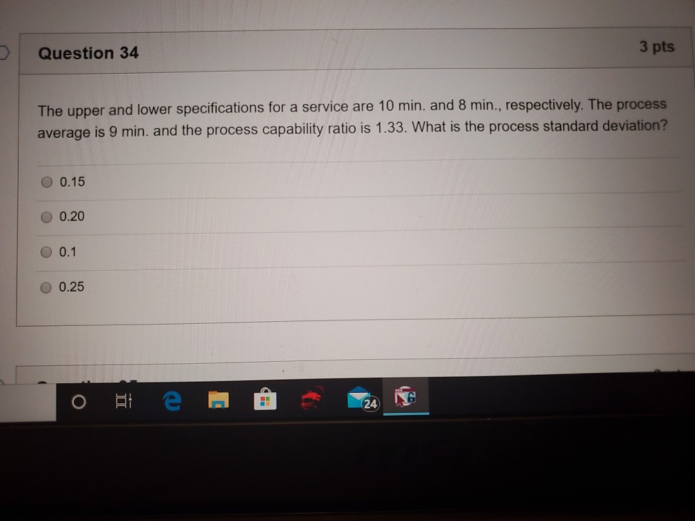 Question 34 3 pts The upper and lower