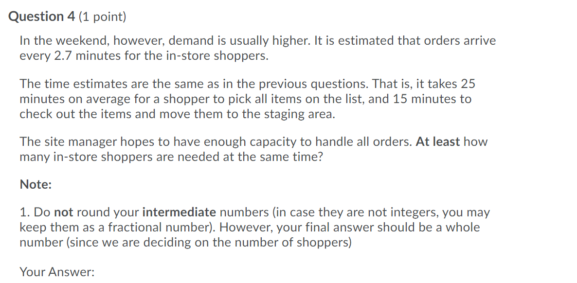Question 4 (1 point) In the weekend, however,