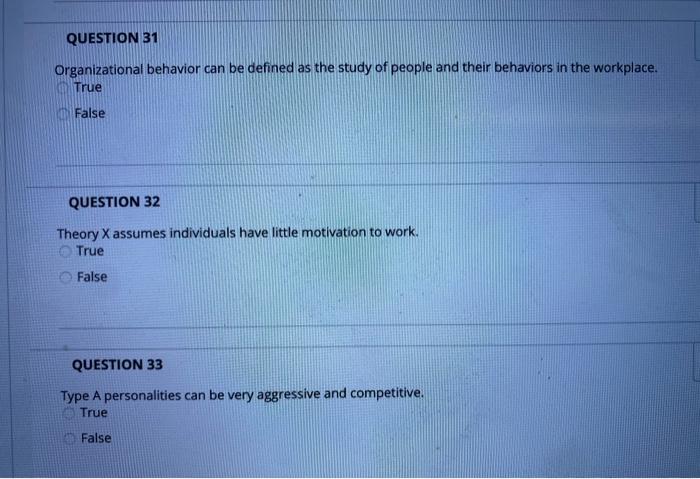 QUESTION 31 Organizational behavior can be