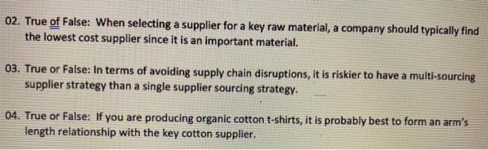 02. True of False: When selecting a supplier for