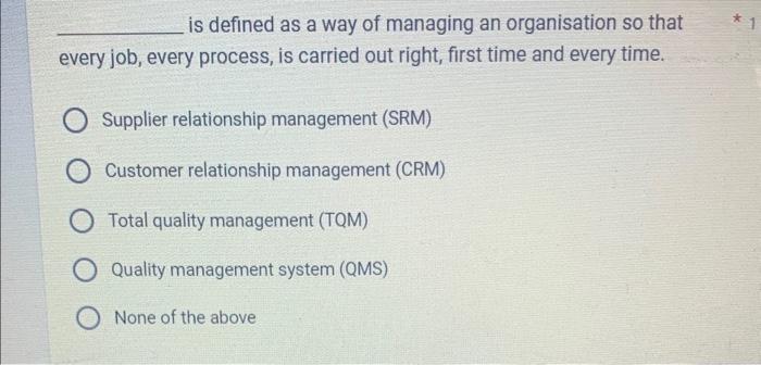 is defined as a way of managing an organisation