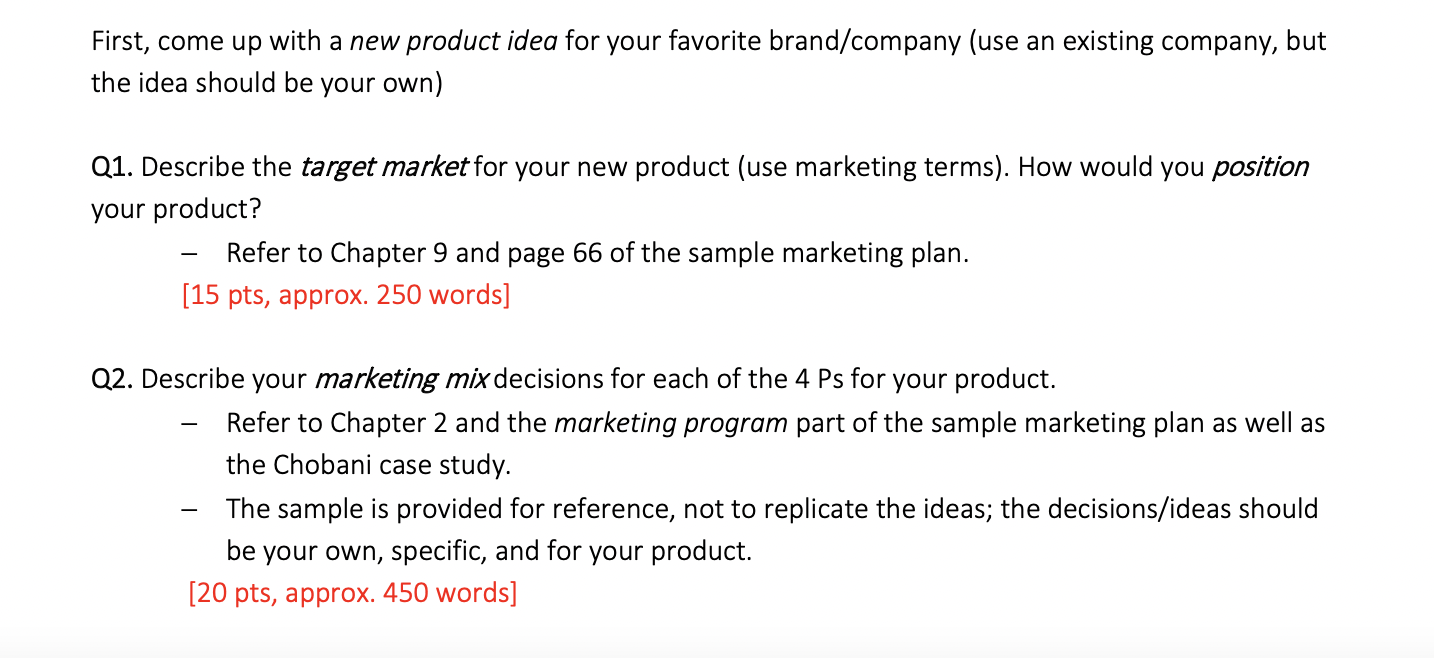 First, come up with a new product idea for your