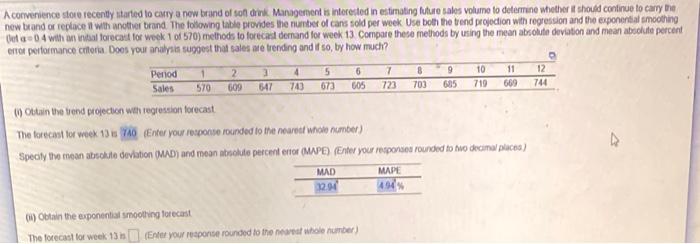 Aconvenience store recently started to try a new