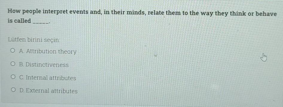 How people interpret events and, in their minds,