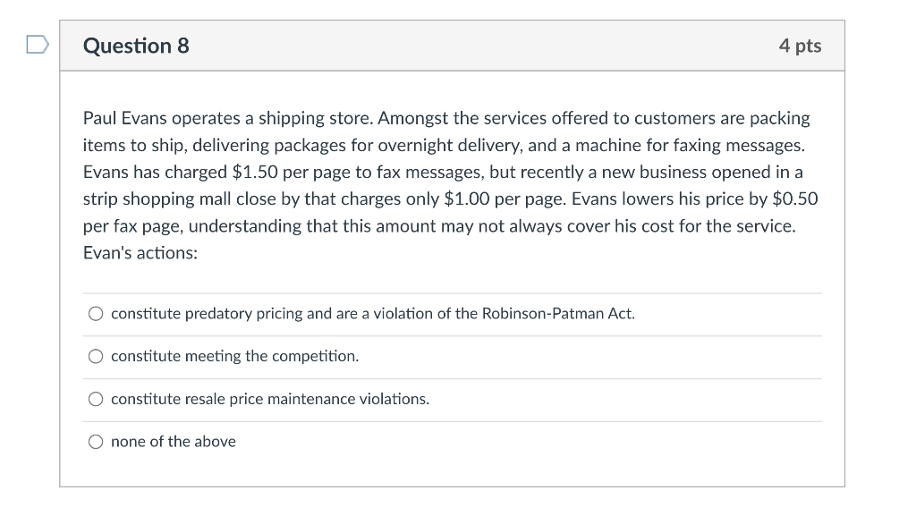 Question 8 4 pts Paul Evans operates a shipping