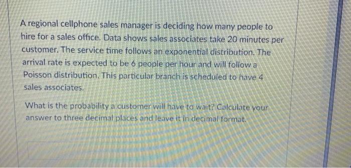 A regional cellphone sales manager is deciding