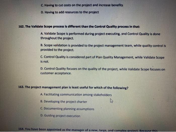 C. Having to cut costs on the project and