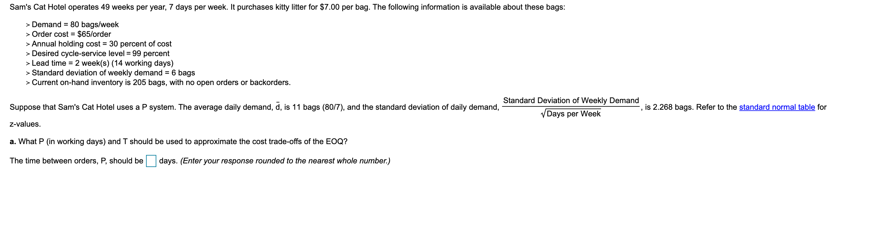 Sam's Cat Hotel operates 49 weeks per year, 7