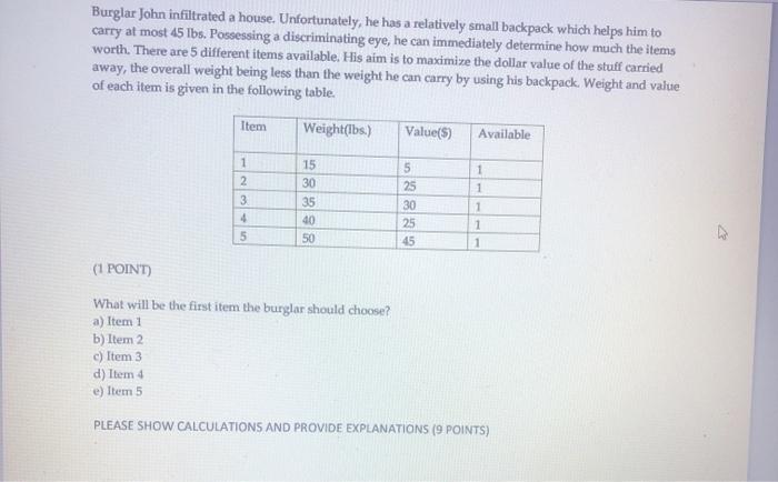 please show the calculations ,thank you! Burglar