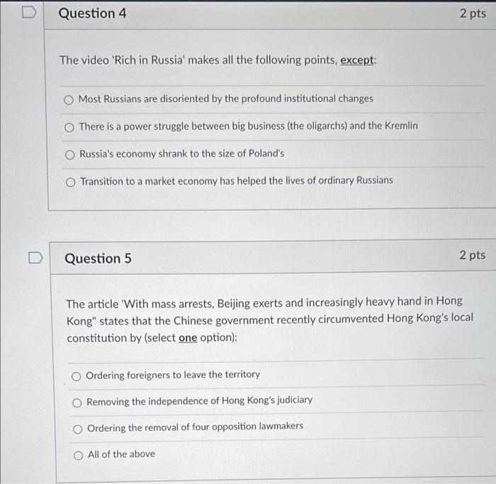 Question 4 2 pts The video 'Rich in Russia' makes