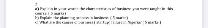 2. a) Explain in your words the characteristics