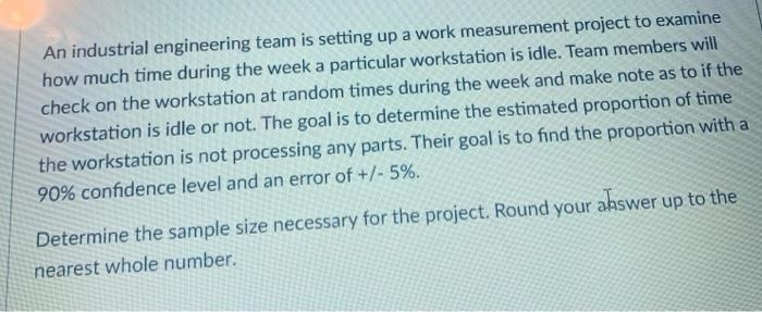 An industrial engineering team is setting up a