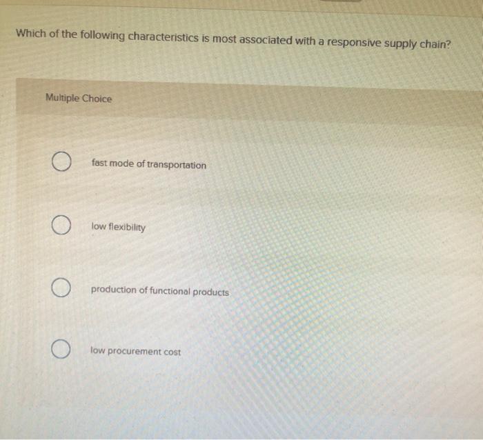 Which of the following characteristics is most