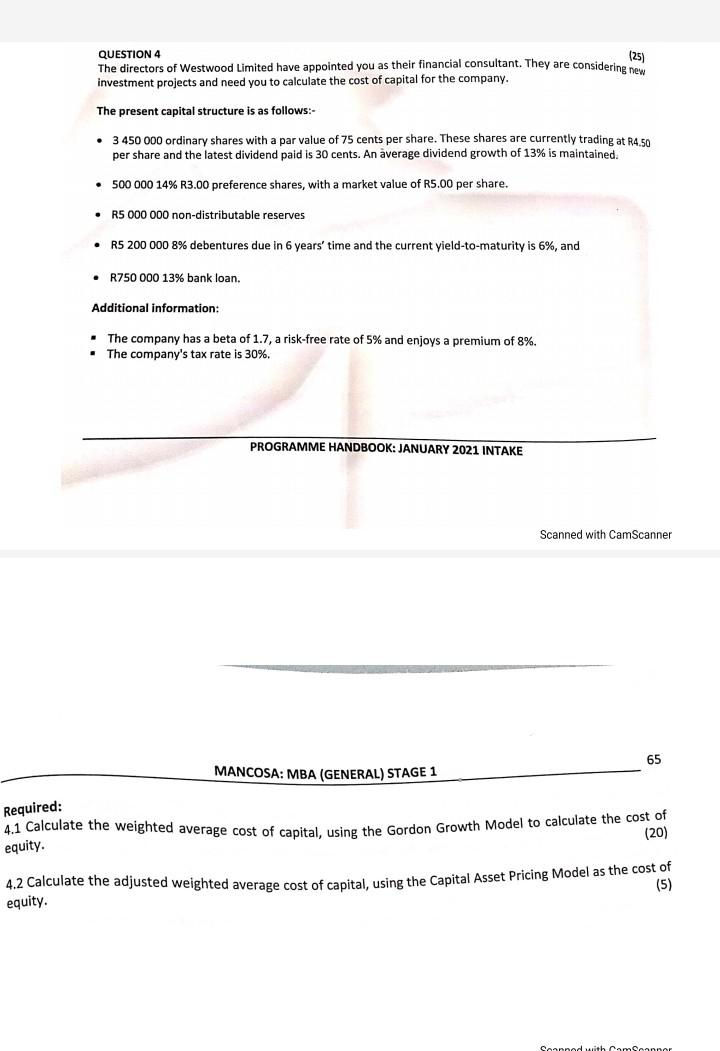 (25) QUESTION 4 The directors of Westwood Limited