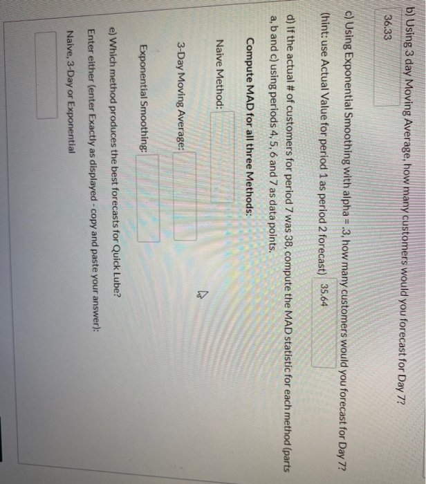 b) Using 3 day Moving Average, how many customers