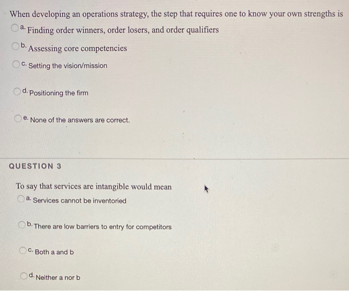 When developing an operations strategy, the step