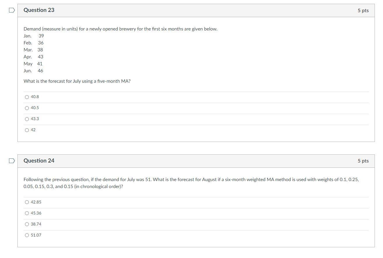 Question 23 5 pts Demand (measure in units) for a